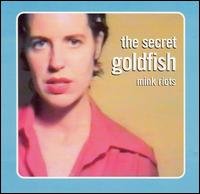 Mink Riots - Secret Goldfish - Musiikki - RCKJ - 4516192120762 - lauantai 15. joulukuuta 2007