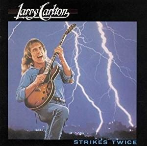 Cover for Larry Carlton · Strikes Twice (CD) (2008)