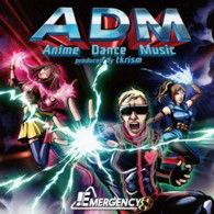 Adm -anime Dance Music Produced by Tkrism- - Emergency - Muzyka - VICTOR ENTERTAINMENT INC. - 4988002655762 - 25 września 2013