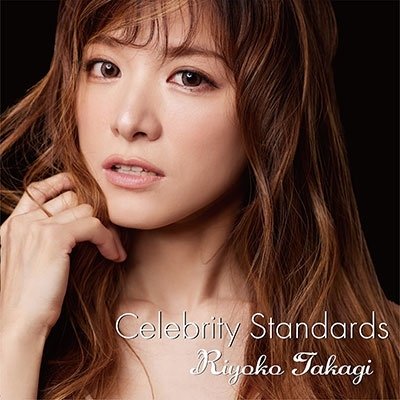 Celebrity Standards - Riyoko Takagi - Música - UNION - 4988044868762 - 26 de novembro de 2021