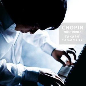 Cover for Takashi Yamamoto · Chopin: Nocturne Collection (CD) [Japan Import edition] (2014)