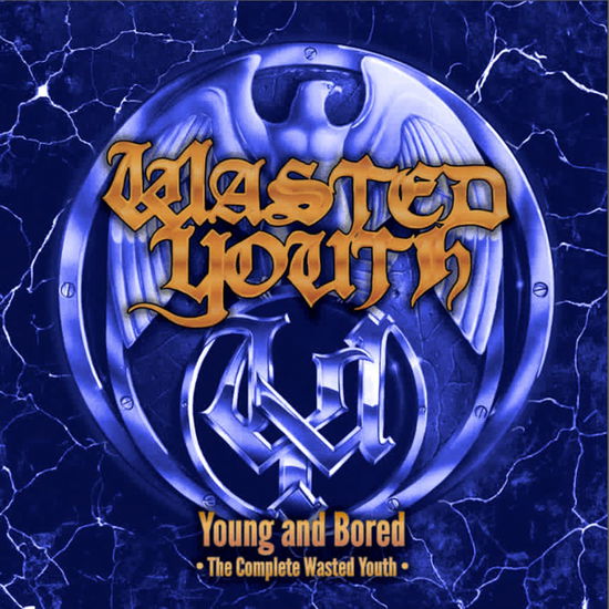 Wasted Youth · Young and Bored - the Complete Wasted Youth (CD) (2024)