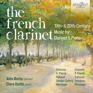Cover for Aldo Botta / Clara Dutto · The French Clarinet / 19Th &amp; 20th Century Music For Clarinet &amp; Piano (CD) (2023)