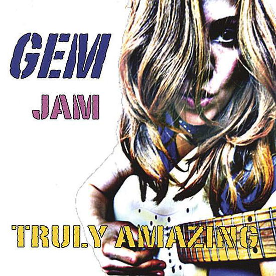 Jam (Truly Amazing) - Gem - Muzyka - CD Baby - 5036098004762 - 7 sierpnia 2007