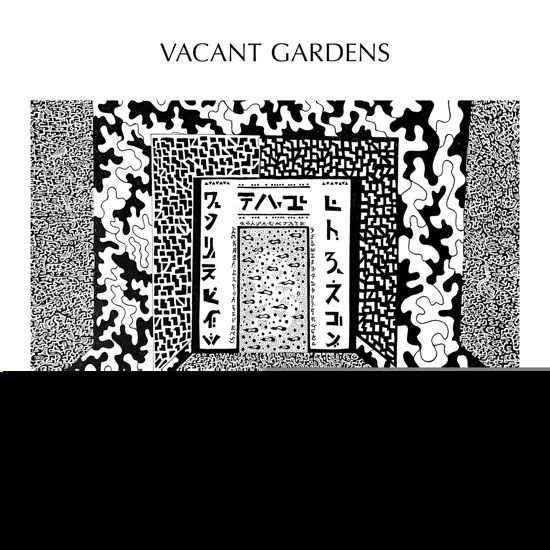 Cover for Vacant Gardens · Field Of Vines / He Moves Through (LP) (2022)