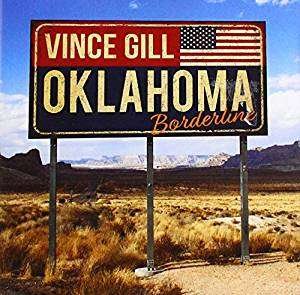 Cover for Vince Gill · Oklahoma Borderline (CD) (2019)