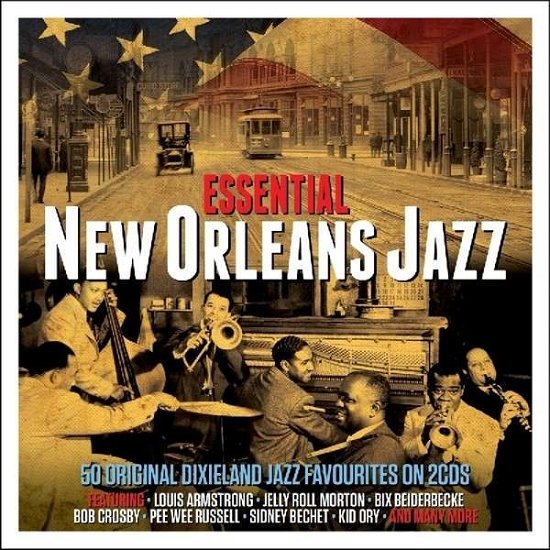 Cover for Essential New Orleans Jazz / Various · Essential New Orleans Jazz (CD) [Digipack] (2015)
