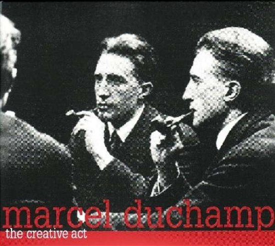 Cover for Marcel Duchamp · Creative Act (CD) (2004)