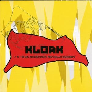 Cover for Kloak · A True Bohemian Revolutionary (CD) (2011)