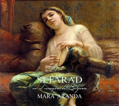 Cover for Mara Aranda · Sefarad en el Corazón de Bulgaria (CD) (2025)