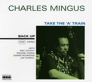 Take the a Train - Charles Mingus - Musik - BACK UP - 8712177048762 - 8. november 2019