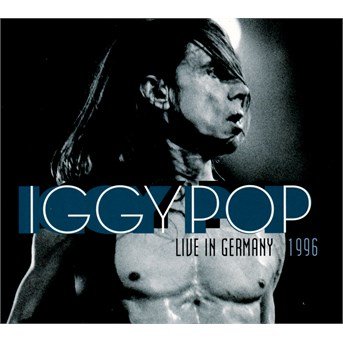 Cover for Iggy Pop. · Live in Germany 1996 (CD)