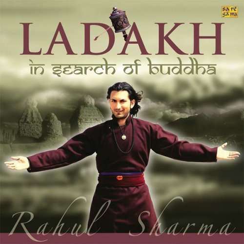 Cover for Rahul Sharma · Ladakh: in Search of Buddha (CD) (2007)