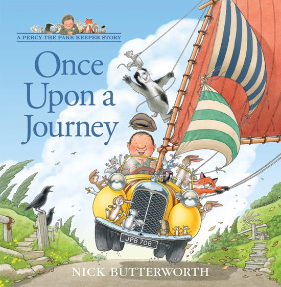 Cover for Nick Butterworth · Once Upon a Journey - Percy the Park Keeper (Hardcover Book) (2025)