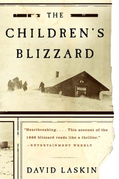 The Children's Blizzard - David Laskin - Books - HarperCollins - 9780060520762 - October 1, 2005
