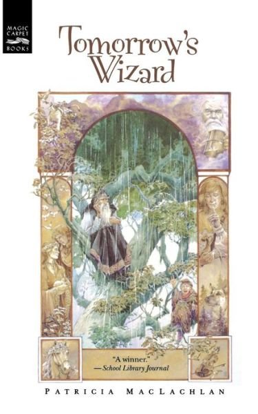 Tomorrow's Wizard - Patricia Maclachlan - Bøker - Magic Carpet Books - 9780152012762 - 17. mai 1996