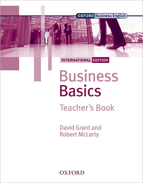 Cover for David Grant · Business Basics International Edition: Teacher's Book - Business Basics International Edition (Paperback Book) [Teacher's Ed. edition] (2006)