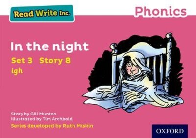 Read Write Inc. Phonics: In the Night (Pink Set 3 Storybook 8) - Read Write Inc. Phonics - Gill Munton - Książki - Oxford University Press - 9780198371762 - 7 lipca 2016