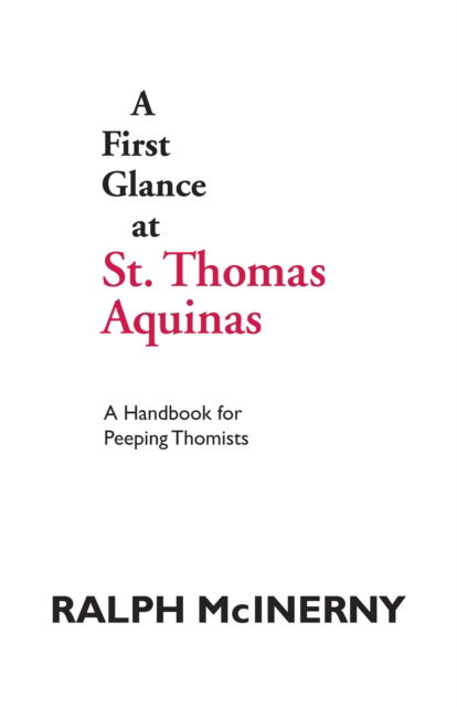 Cover for Ralph McInerny · A First Glance at St. Thomas Aquinas: A Handbook for Peeping Thomists (Hardcover Book) (1989)