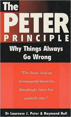 Cover for Raymond Hull · The Peter Principle: Why Things Always Go Wrong (Paperback Book) [Main edition] (1994)