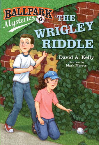 Cover for David A. Kelly · Ballpark Mysteries #6: the Wrigley Riddle (A Stepping Stone Book (Tm)) (Paperback Book) [A Stepping Stone Book edition] (2013)