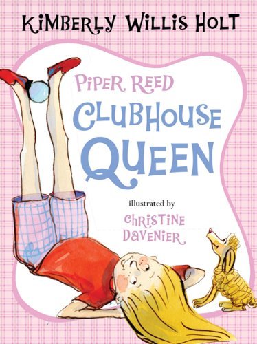 Piper Reed, Clubhouse Queen - Piper Reed - Kimberly Willis Holt - Kirjat - Square Fish - 9780312616762 - tiistai 29. maaliskuuta 2011