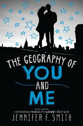 Cover for Jennifer E. Smith · The Geography of You and Me (Paperback Book) (2015)
