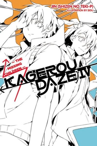 Kagerou Daze, Vol. 4 (light novel): The Missing Children - KAGEROU DAZE LIGHT NOVEL SC - Jin - Livros - Little, Brown & Company - 9780316308762 - 31 de outubro de 2017