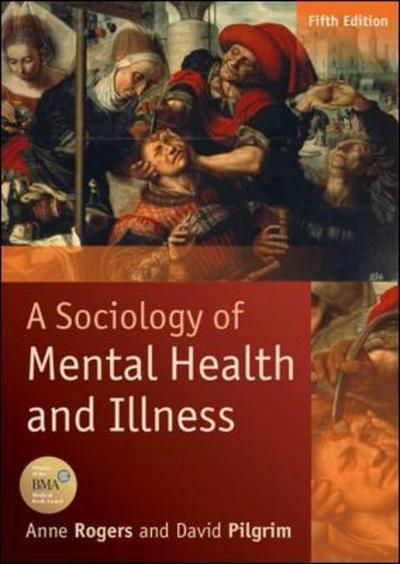 Cover for Anne Rogers · A Sociology of Mental Health and Illness (Pocketbok) (2014)