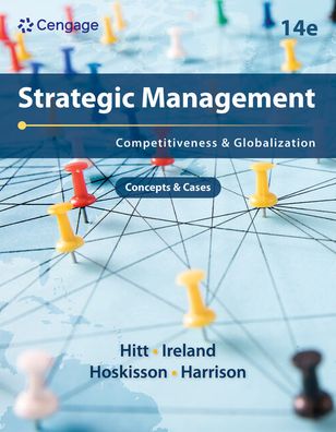 Cover for Hitt, Michael (Texas A&amp;M University) · Strategic Management: Concepts and Cases: Competitiveness and Globalization (Paperback Book) (2023)