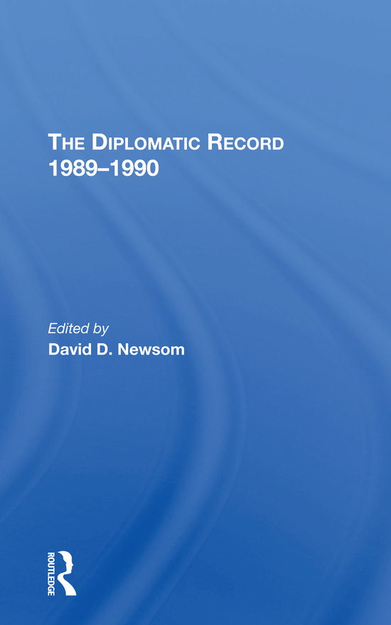 Cover for David D Newsom · The Diplomatic Record 19891990 (Paperback Book) (2021)