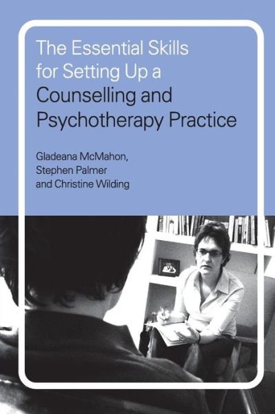 Cover for Gladeana McMahon · The Essential Skills for Setting Up a Counselling and Psychotherapy Practice (Pocketbok) (2005)