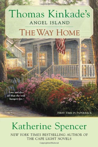 Cover for Katherine Spencer · The Way Home (Thomas Kinkade's Angel Island) (Paperback Book) [Reprint edition] (2014)