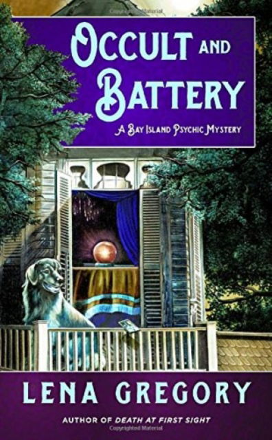 Cover for Lena Gregory · Occult and Battery: A Bay Island Psychic Mystery (Paperback Book) (2017)