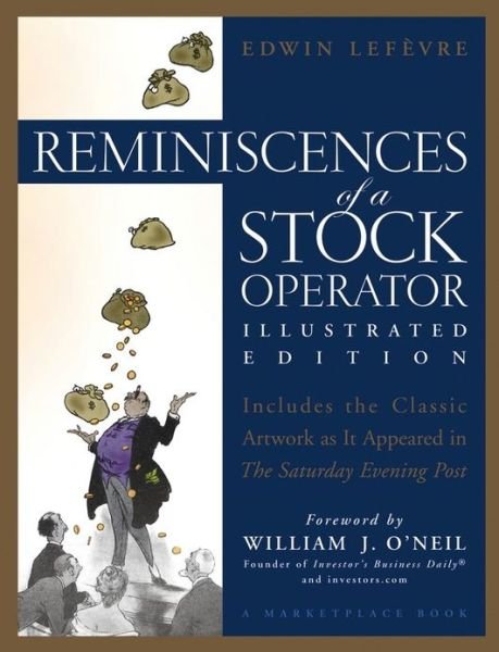 Cover for Edwin Lefevre · Reminiscences of a Stock Operator - A Marketplace Book (Inbunden Bok) [Illustrated edition] (2004)