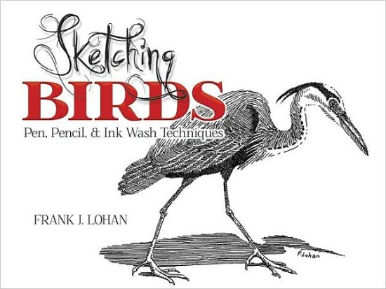 Cover for Lohan Lohan · Sketching Birds - Dover Art Instruction (Paperback Book) (2013)