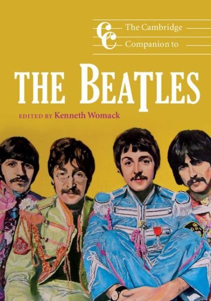 Cover for Womack, Kenneth (Ed) · The Cambridge Companion to the Beatles - Cambridge Companions to Music (Paperback Bog) (2009)