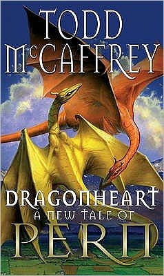 Cover for Todd McCaffrey · Dragonheart: Fantasy - The Dragon Books (Paperback Book) (2010)