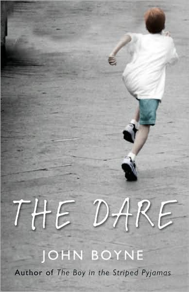 The Dare - John Boyne - Bøger - Transworld Publishers Ltd - 9780552775762 - 13. marts 2009