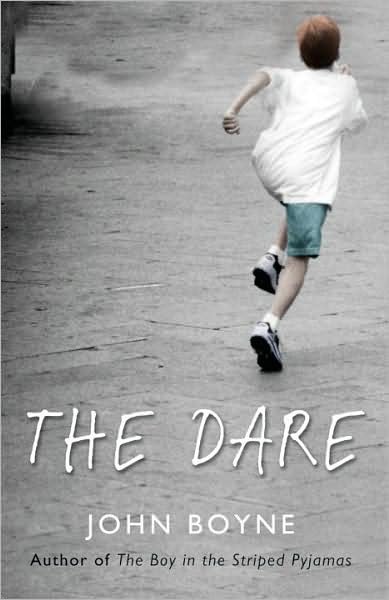 Cover for John Boyne · The Dare (Taschenbuch) (2009)