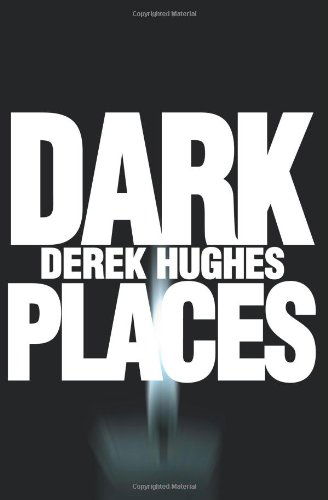 Cover for Derek Hughes · Dark Places (Taschenbuch) (2001)