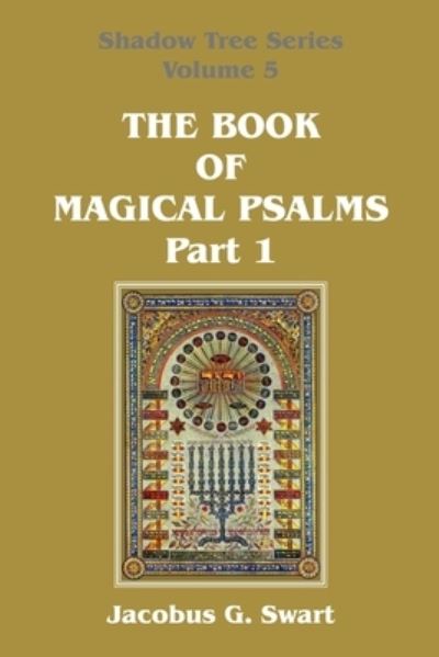 Cover for Jacobus G Swart · The Book of Magical Psalms - Part 1 (Paperback Book) (2021)