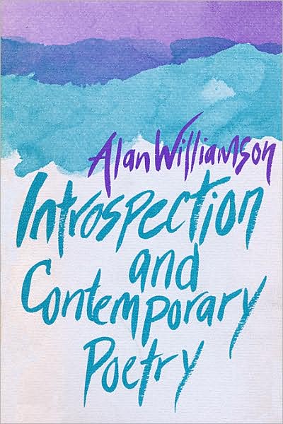 Cover for Alan Williamson · Introspection and Contemporary Poetry (Hardcover Book) (1984)