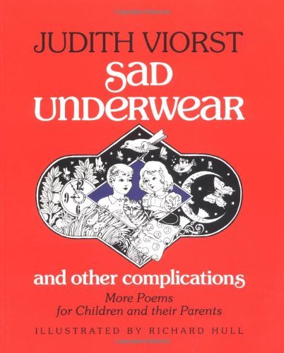 Sad Underwear and Other Complications: More Poems Fo Children and Their Parents - Judith Viorst - Böcker - Atheneum Books for Young Readers - 9780689833762 - 1 april 2000