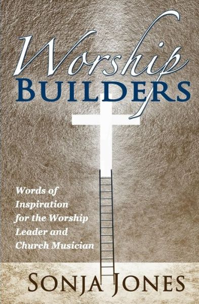 Cover for Sonja Jones · Worship Builders (Paperback Book) (2014)