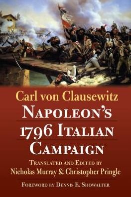Cover for Carl von Clausewitz · Napoleon's 1796 Italian Campaign (Taschenbuch) (2018)