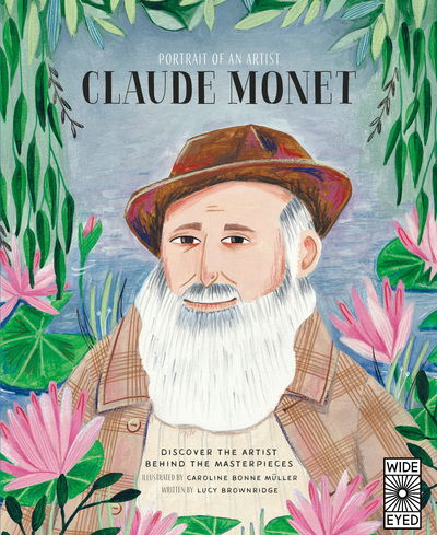 Cover for Lucy Brownridge · Portrait of an Artist: Claude Monet - Portrait of An Artist (Hardcover Book) (2020)