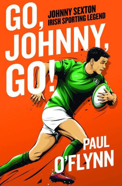 Cover for Paul O'Flynn · Go, Johnny, Go! (Hardcover Book) (2020)