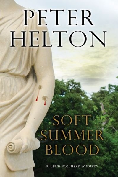 Cover for Peter Helton · Soft Summer Blood - A Liam Mcclusky Mystery (Gebundenes Buch) [Large type / large print edition] (2016)