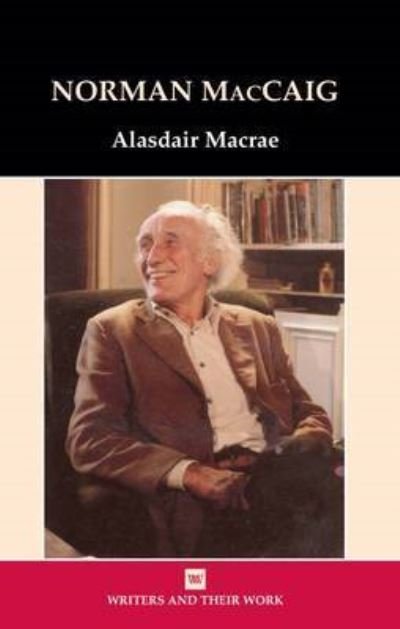 Cover for Alasdair Macrae · Norman MacCaig (Paperback Book) (2011)